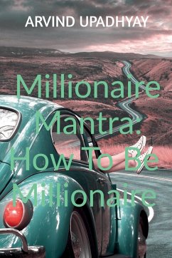 Millionaire Mantra - Upadhyay, Arvind