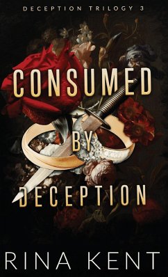 Consumed by Deception - Kent, Rina