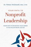 Your Path to Nonprofit Leadership: Seven Keys to Advancing Your Career in the Philanthropic Sector