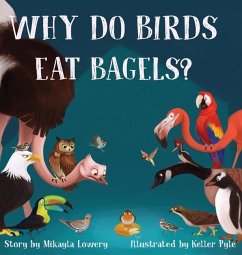 Why Do Birds Eat Bagels? - Lowery, Mikayla