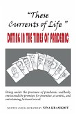 &quote;These Currents of Life &quote; or Dating in the Times of Pandemic