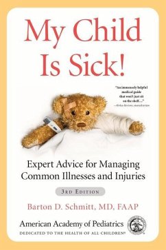 My Child Is Sick! - Schmitt MD, Barton D