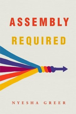 Assembly Required - Greer, Nyesha N