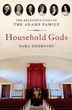 Household Gods - Georgini, Sara (Series Editor, Series Editor, The Papers of John Ada