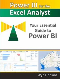 Power Bi for the Excel Analyst: Your Essential Guide to Power Bi - Hopkins, Wyn