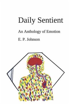 Daily Sentient: An Anthology of Emotion - Johnson, E. P.