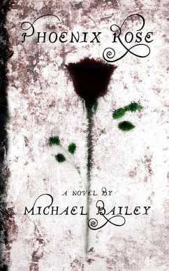 Phoenix Rose - Bailey, Michael