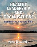 Healthy Leadership and Organisations
