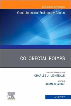 Colorectal Polyps, an Issue of Gastrointestinal Endoscopy Clinics