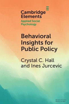 Behavioral Insights for Public Policy - Hall, Crystal C. (University of Washington); Jurcevic, Ines (University of Washington)