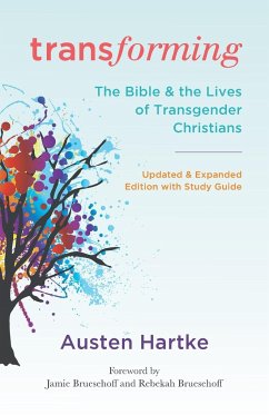 Transforming, Updated and Expanded Edition with Study Guide - Hartke, Austen