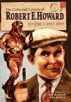 The Collected Letters of Robert E. Howard, Volume 1 - Howard, Robert E