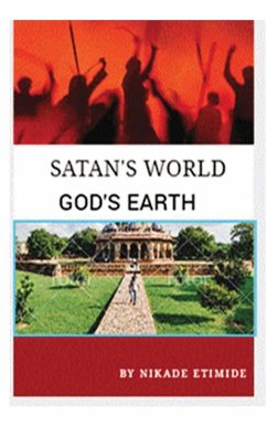 Satan's World, God's Earth - Etimide, Nikade