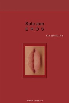 Solo son EROS - Sanchez Toro, Saul
