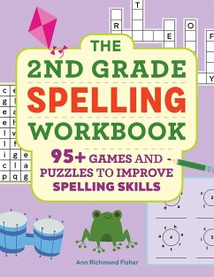 The 2nd Grade Spelling Workbook - Richmond Fisher, Ann