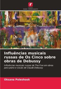 Influências musicais russas de Os Cinco sobre obras de Debussy - Poleshook, Oksana