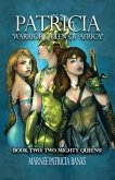 Patricia 'Warrior Queen of Africa!': Book Two: Two Mighty Queens!