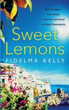 Sweet Lemons: A tale of relationships under the sultry Sicilian sun. - Kelly, Fidelma