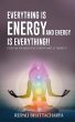 Everythng Is Energy and Energy Is... - Bild 1