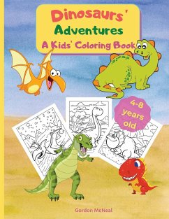 Dinosaurs' Adventures - A Kids' Coloring Book - McNeal, Gordon