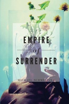 Empire of Surrender - Schmeltzer, Michael