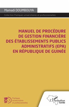 Manuel de procédure de gestion financière des établissements publics administratifs (EPA) - Doumbouyah, Mamadi