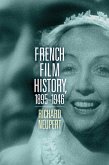 French Film History, 1895-1946: Volume 1