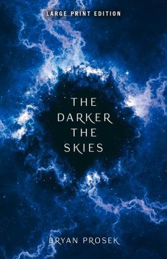 The Darker the Skies - Prosek, Bryan
