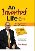 AN INVENTED LIFE The Smoking Gun