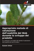 Appropriato metodo di valutazione dell'usabilità del Web durante lo sviluppo del prodotto