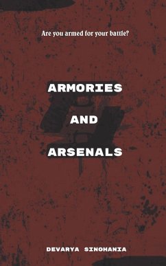 Armories and Arsenals - Singhania, Devarya