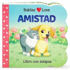 Babies Love Amistad / Babies Love Friendship (Spanish Edition) - Nestling, Rose