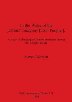 In the Wake of the ya' áats' xaatgáay ['Iron People'] - Acheson, Steven