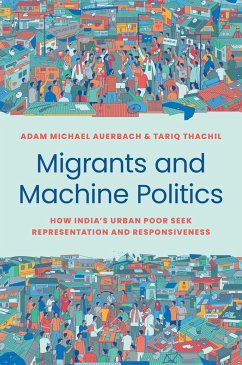 Migrants and Machine Politics - Auerbach, Adam Michael; Thachil, Tariq