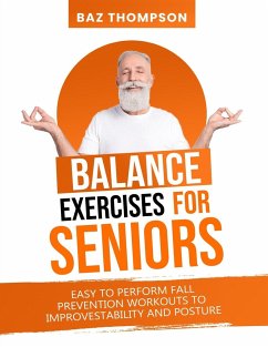 Balance Exercises for Seniors - Thompson, Baz; Lynch, Britney