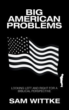 Big American Problems - Wittke, Sam
