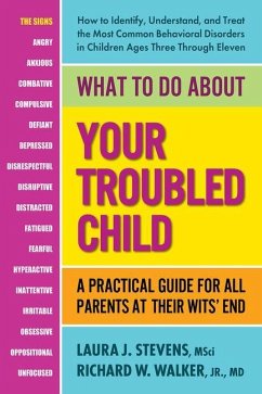 What to Do about Your Troubled Child - Stevens, Laura J. (Laura J. Stevens); Walker, Richard W. (Richard W. Walker, Jr.)