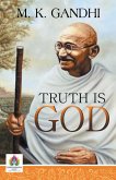 Truth is God