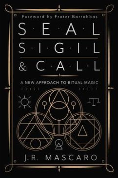 Seal, Sigil & Call - Mascaro, J.R.; Barrabbas, Frater