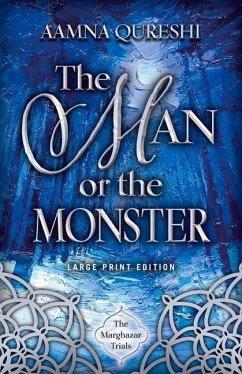 The Man or the Monster: Volume 2 - Qureshi, Aamna