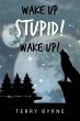 Wake up Stupid! Wake Up! - Bild 1