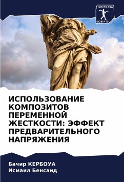 ISPOL'ZOVANIE KOMPOZITOV PEREMENNOJ ZhESTKOSTI: JeFFEKT PREDVARITEL'NOGO NAPRYaZhENIYa - KERBOUA, Bachir;BENSAID, Ismail