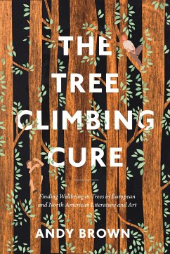 The Tree Climbing Cure - Brown, Dr Andy
