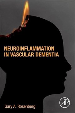 Neuroinflammation in Vascular Dementia - Rosenberg, Gary