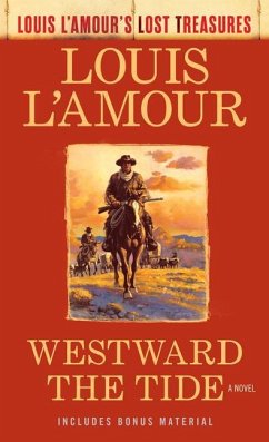 Westward the Tide (Louis l'Amour's Lost Treasures) - L'Amour, Louis