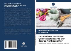 Der Einfluss der WTO-Qualitätsstandards auf den Gartenbausektor - Butt, Mahjabeen Mushtaq;Belousov, _.
