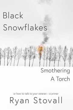 Black Snowflakes Smothering a Torch - Stovall, Ryan