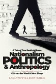 Nationalism, Politics and Anthropology Nationalism, Politics and Anthropology