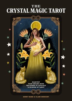 The Crystal Magic Tarot: Understand and Control Your Fate with Tarot - Ward, Kerry; Gregory, Clare