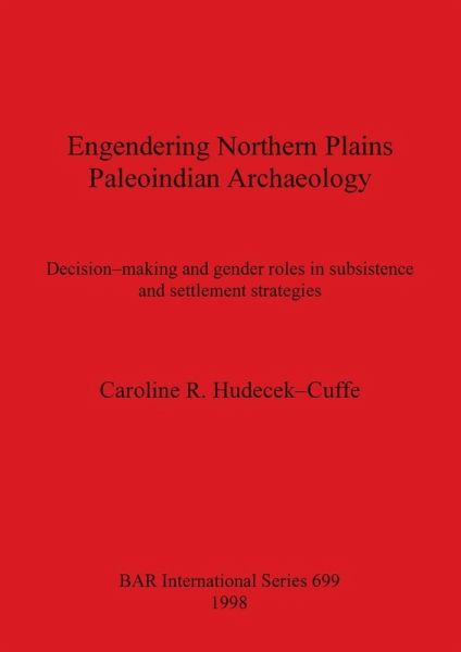 Engendering Northern Plains Paleoindian Archaeology